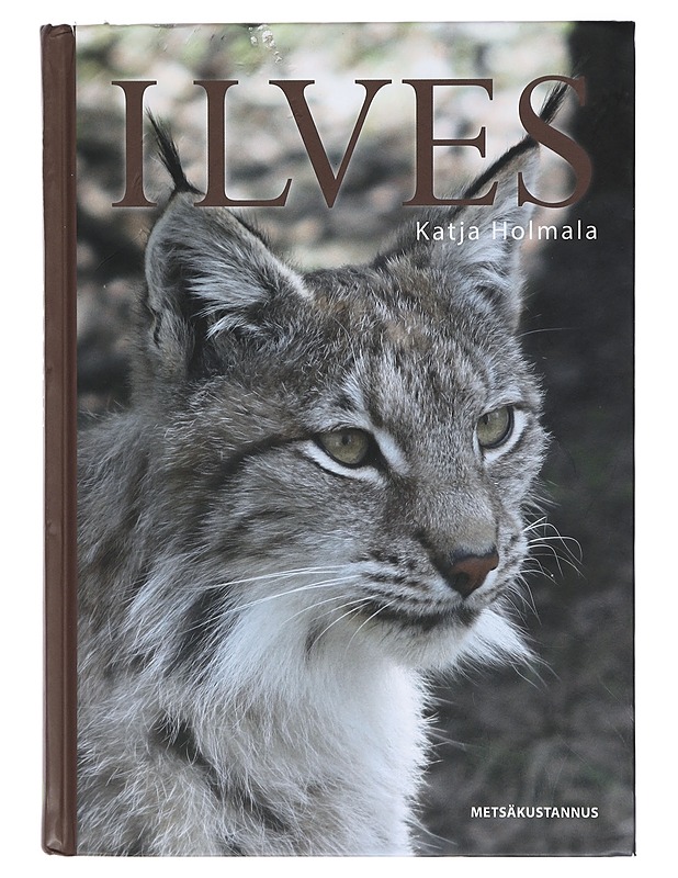 Ilves - Holmala, Katja - Lemmikki- ja luontokirjat - 10105403828 - 0