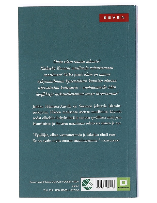 Islamin miekka : idän ja lännen konfliktien historia - Jaakko Hämeen-Anttila - Historiakirjat - 10105403861 - 1