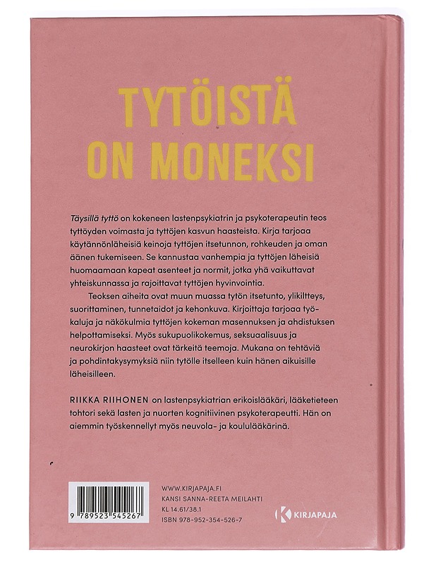 Täysillä tyttö : miten tukea itsetuntoa sekä muita asioita, joita tytön vanhemman on hyvä tietää - Riikka Riihonen - Tietokirjat ja oppaat - 10105403890 - 1