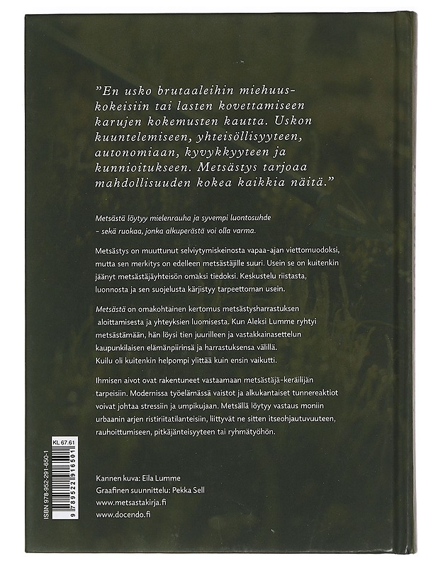 Metsästä : pyyntionnea ja mielenrauhaa - Aleksi Lumme - Elämäkerrat ja muistelmat - 10105403910 - 1