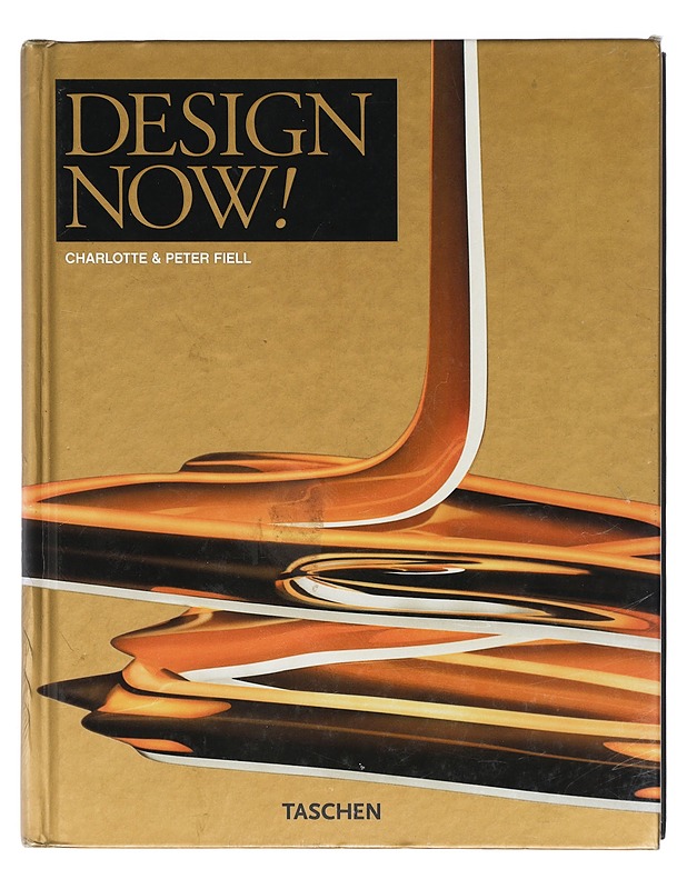 Design now! - Fiell, Charlotte - Tietokirjat ja oppaat - 10105403952 - 0