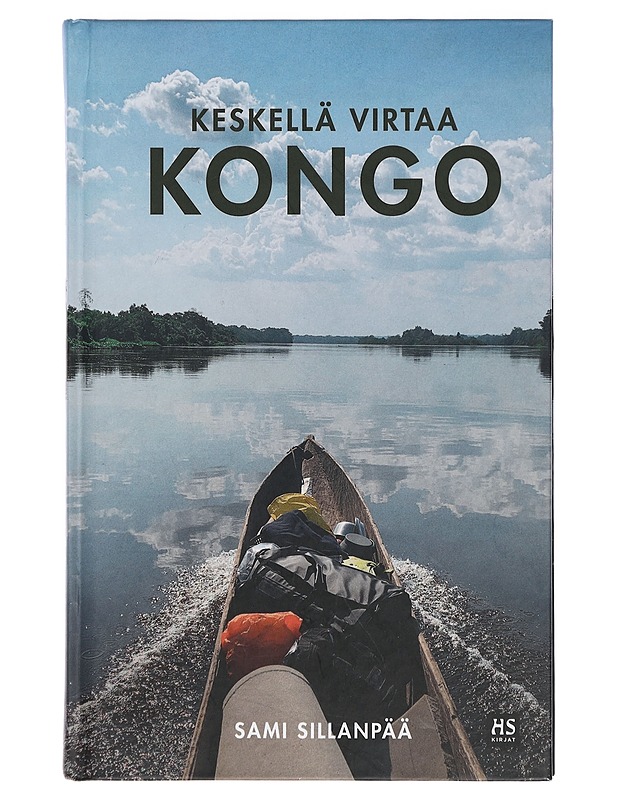 Keskellä virtaa Kongo - Sami Sillanpää - Tietokirjat ja oppaat - 10105403993 - 0