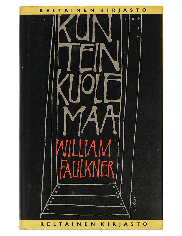 Kun tein kuolemaa - Faulkner, William - Romaanit ja novellit - 10105404010 - 0