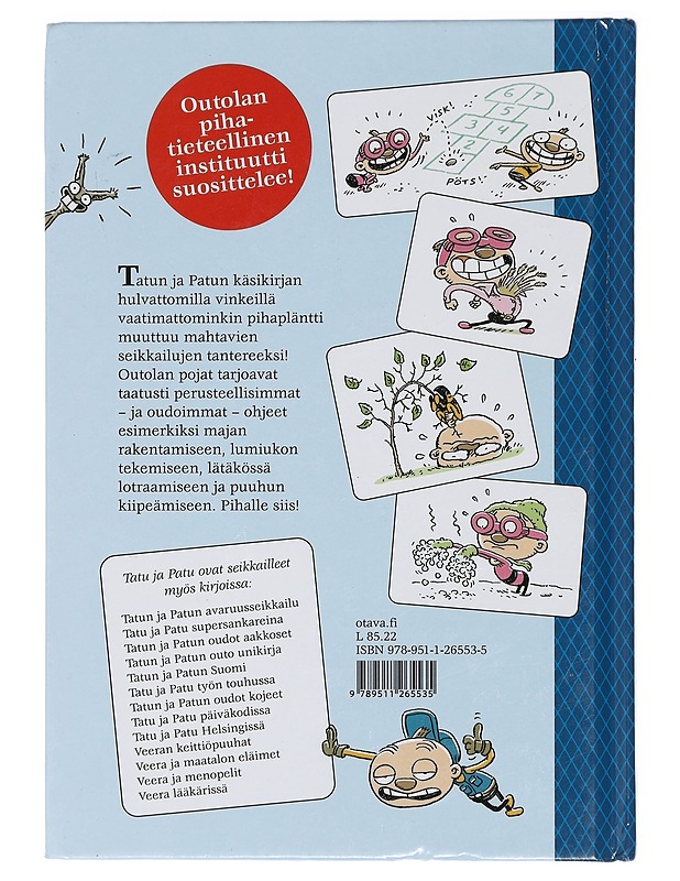 Tatu ja Patu pihalla : Outo käsikirja siitä, mitä kaikkea kivaa pihalla voi tehdä - Toivonen, Sami - Lastenkirjat - 10105404063 - 1