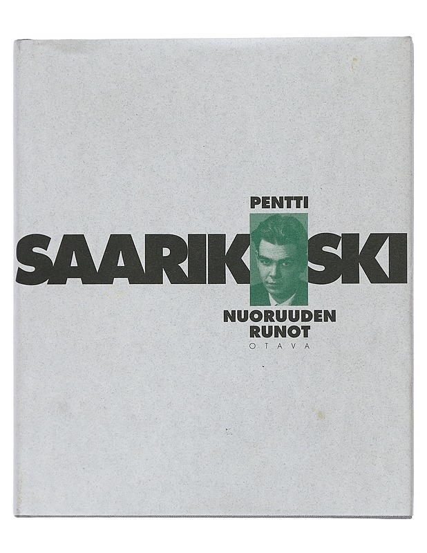 Nuoruuden runot : kreikkalainen kausi 1958-1959 - Saarikoski, Pentti - Runot ja näytelmät - 10105404076 - 0