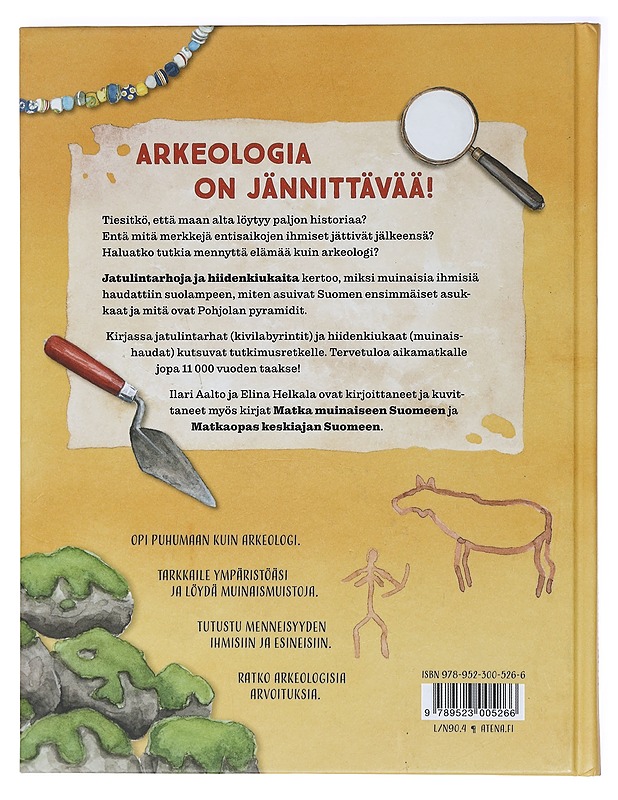 Jatulintarhoja ja hiidenkiukaita : nuoren arkeologin käsikirja - Aalto, Ilari - Lastenkirjat - 10105404091 - 1