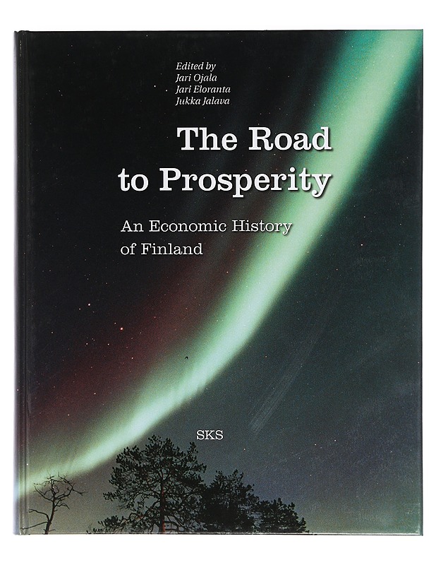 The Road to Prosperity: An Economic History of Finland - Jalava, Jukka - Historiakirjat - 10105404117 - 0
