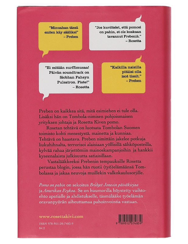 Pomo on pahin - Rosetta Kivi - Romaanit ja novellit - 10105404184 - 1