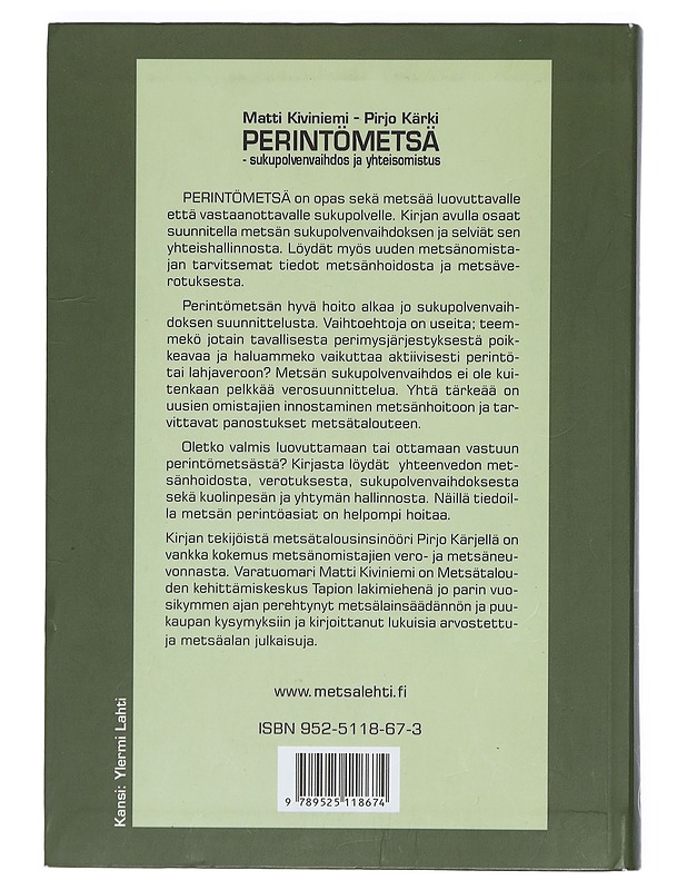 Perintömetsä : sukupolvenvaihdos ja yhteisomistus - Kiviniemi, Matti - Harrastekirjat - 10105404245 - 1