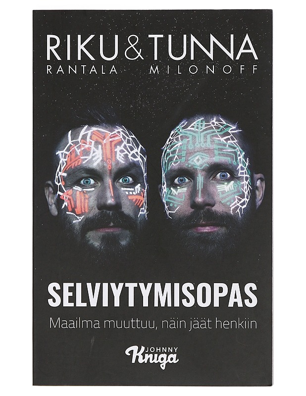 Selviytymisopas : maailma muuttuu, näin jäät henkiin - Rantala, Riku - Elämäkerrat ja muistelmat - 10105404251 - 0