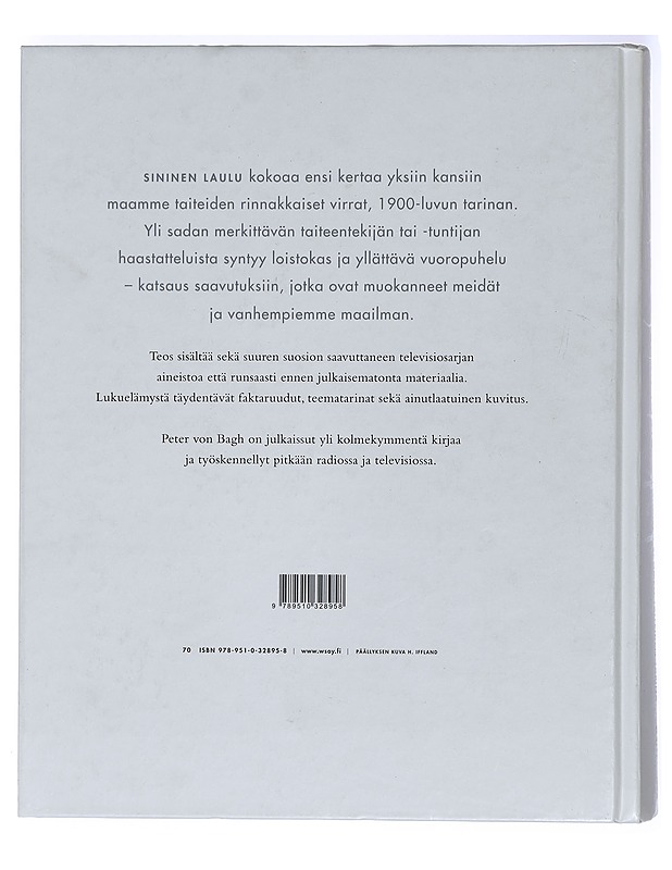Sininen laulu : itsenäisen Suomen taiteiden tarina - Bagh, Peter von - Historiakirjat - 10105404293 - 1