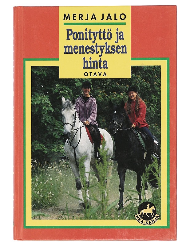 Ponityttö ja menestyksen hinta Nea-sarja - Elämäkerrat ja muistelmat - 10105404313 - 0