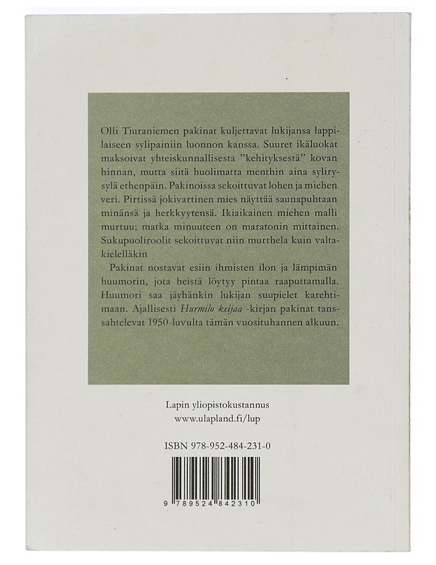 Hurmilo keijaa : pakinoita jokivarren kansasta - Olli Tiuraniemi - Elämäkerrat ja muistelmat - 10105404314 - 1