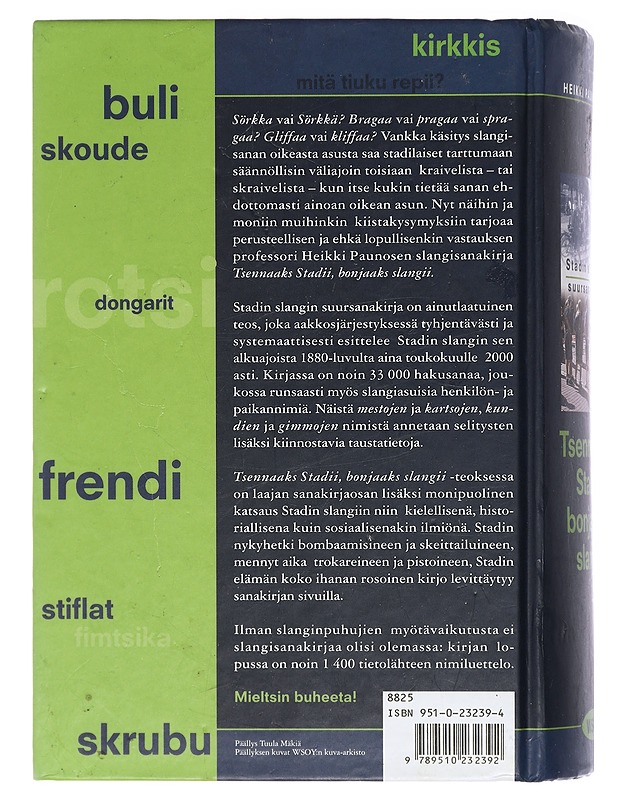 Tsennaaks Stadii, bonjaaks slangii : Stadin slangin suursanakirja - Paunonen, Heikki - Tietokirjat ja oppaat - 10105404341 - 1