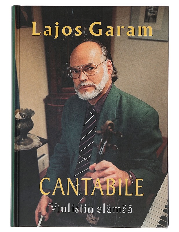 Cantabile : viulistin elämää - Lajos Garam - Elämäkerrat ja muistelmat - 10105404362 - 0