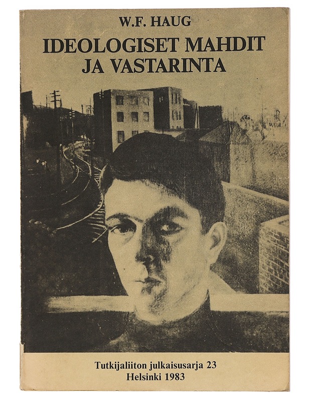 Ideologiset mahdit ja vastarinta - W.F. Haug - Tietokirjat ja oppaat - 10105404372 - 0