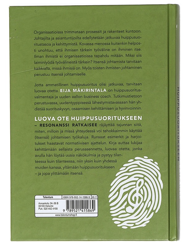 Luova ote huippusuoritukseen : resonanssi ratkaisee - Eija Mäkirintala - Tietokirjat ja oppaat - 10105404374 - 1