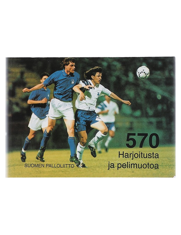 570 harjoitusta ja pelimuotoa - Miettinen, Pauli - Tietokirjat ja oppaat - 10105404377 - 0