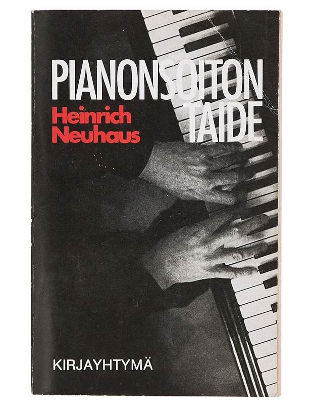 Pianonsoiton taide - Neuhaus, Heinrich - Musiikki- ja elokuvakirjat - 10105404386 - 0