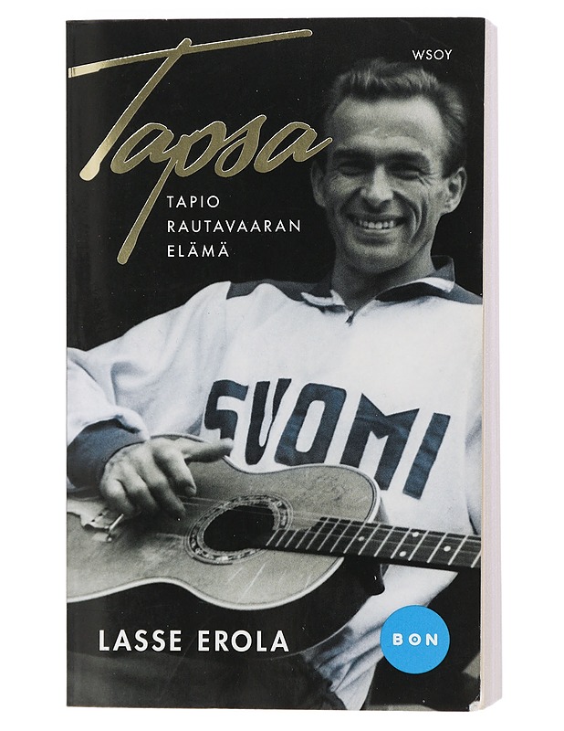 Tapsa : Tapio Rautavaaran elämä - Lasse Erola - Elämäkerrat ja muistelmat - 10105404413 - 0