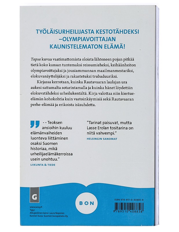 Tapsa : Tapio Rautavaaran elämä - Lasse Erola - Elämäkerrat ja muistelmat - 10105404413 - 1