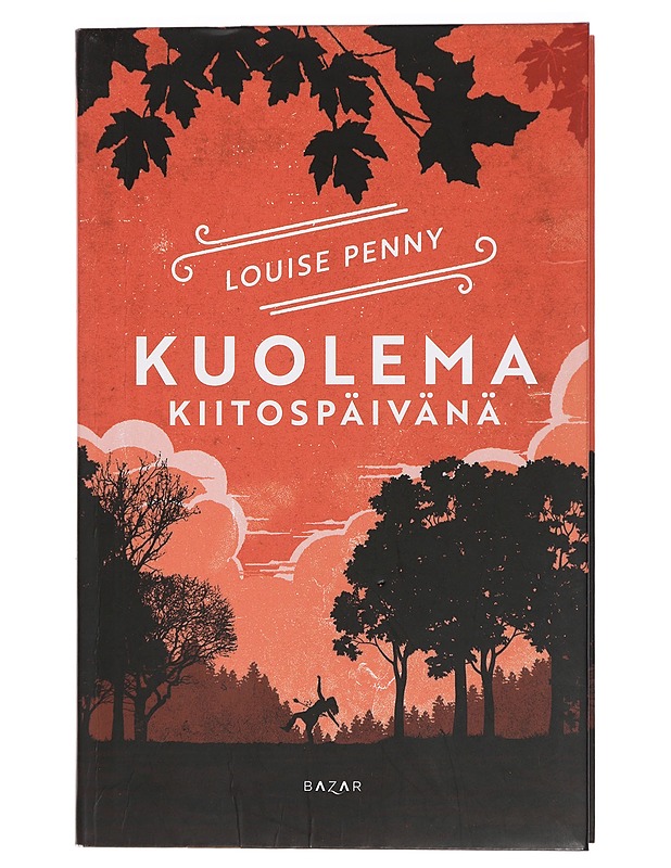 Kuolema kiitospäivänä - Penny, Louise - Jännitys ja dekkarit - 10105404434 - 0