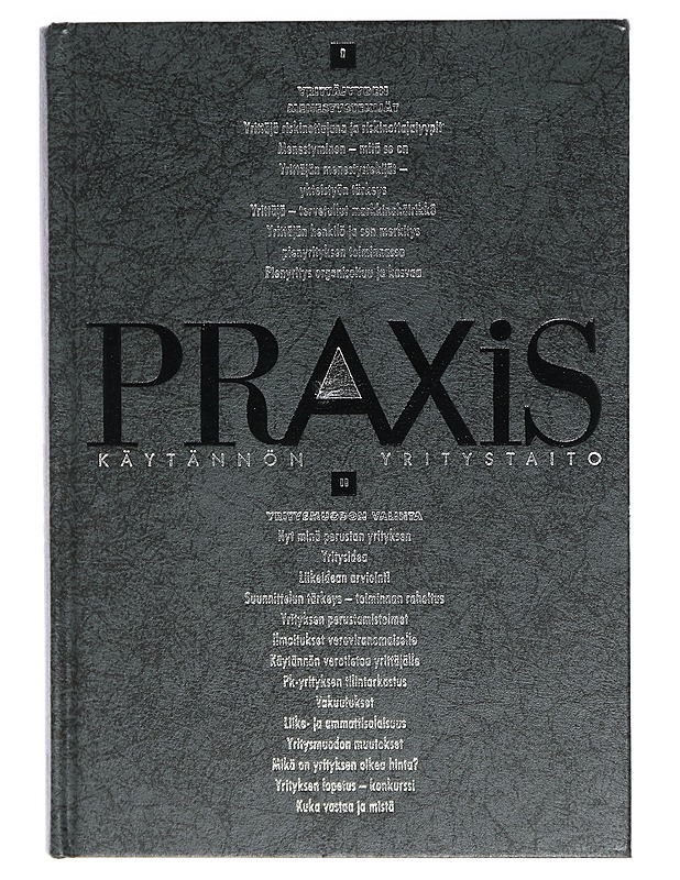 Praxis: Käytännön yritystaito, osat 1-3 - Vuohelainen, Raisa - Tietokirjat ja oppaat - 10105404438 - 0