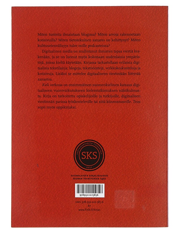 Kieli verkossa : näkökulmia digitaaliseen vuorovaikutukseen - Helasvuo, Marja-Liisa - Tietokirjat ja oppaat - 10105404464 - 1