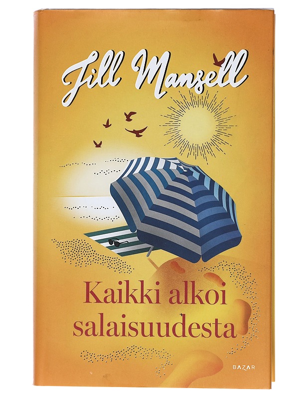 Kaikki alkoi salaisuudesta - Mansell, Jill - Romaanit ja novellit - 10105404475 - 0