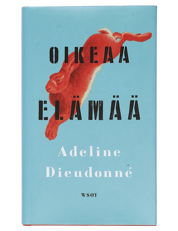 Oikeaa elämää - Dieudonné, Adeline - Romaanit ja novellit - 10105404488 - 0
