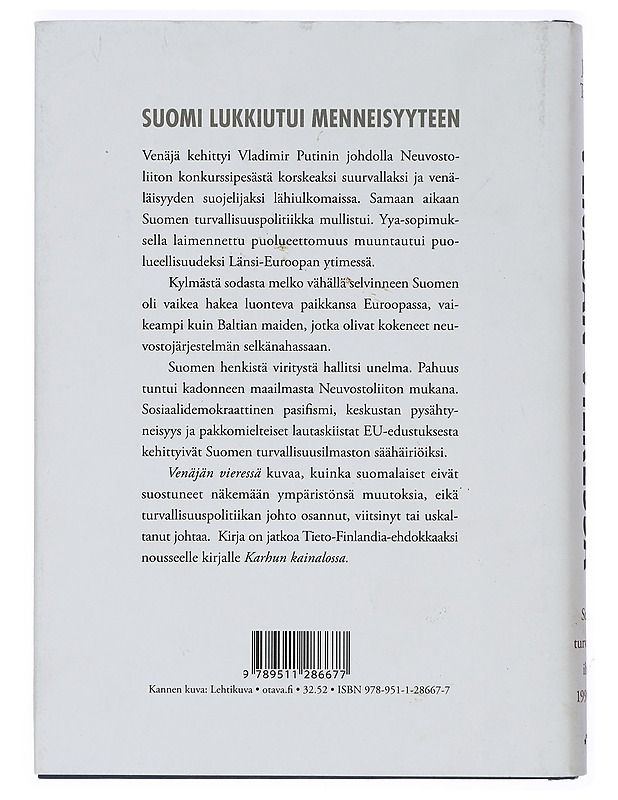 Venäjän vieressä : Suomen turvallisuusilmasto 1990-2012 - Jukka Tarkka - Historiakirjat - 10105404507 - 1