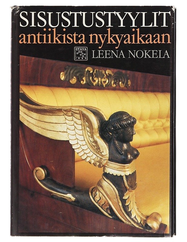 Sisustustyylit antiikista nykyaikaan - Nokela, Leena - Historiakirjat - 10105404517 - 0