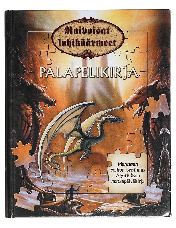 Raivoisat lohikäärmeet : mahtavan velhon Septimus Agoriuksen matkapäiväkirja : palapelikirja - Sanders, Malcolm - Fantasia- ja scifi - 10105404563 - 0