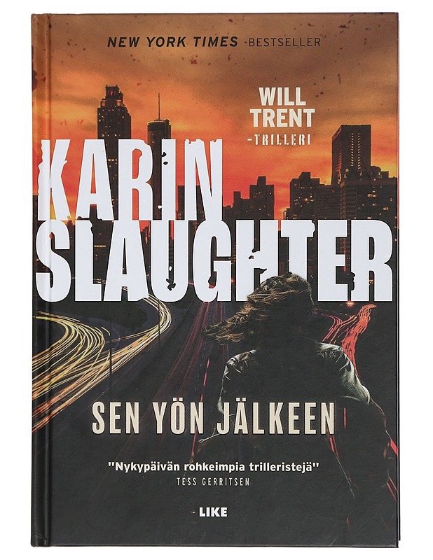 Sen yön jälkeen : Will Trent -trilleri - Slaughter, Karin - Jännitys ja dekkarit - 10105404577 - 0