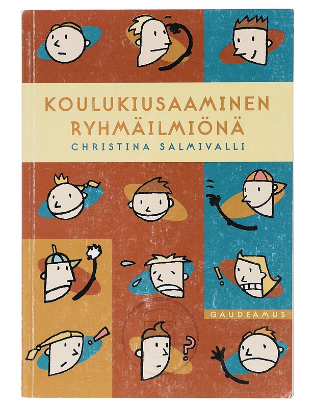 Koulukiusaaminen ryhmäilmiönä - Christina Salmivalli - Tietokirjat ja oppaat - 10105404610 - 0