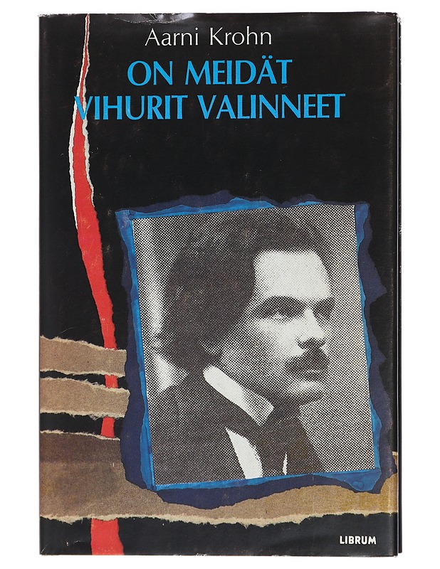 On meidät vihurit valinneet - Aarni Krohn - Elämäkerrat ja muistelmat - 10105404621 - 0