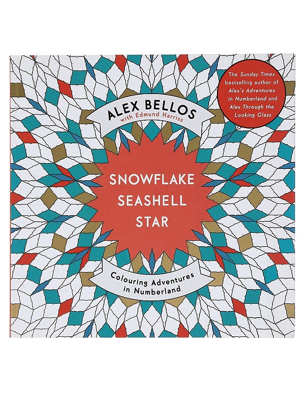 Snowflake Seashell Star: Colouring Adventures in Numberland - Bellos, Alex - Lastenkirjat - 10105404640 - 0