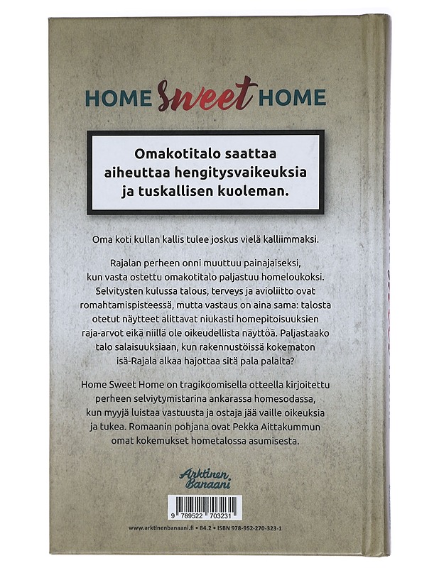 Home Sweet Home - Pekka Aittakumpu - Romaanit ja novellit - 10105404652 - 1