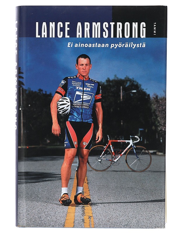 Ei ainoastaan pyöräilystä - Armstrong, Lance - Elämäkerrat ja muistelmat - 10105404713 - 0