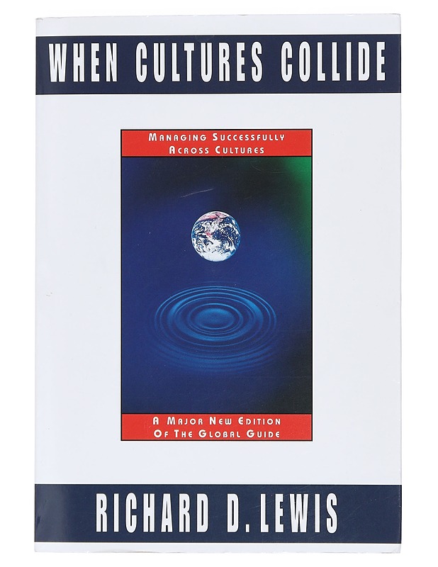 When cultures collide : managing successfully across cultures - Richard D. Lewis - Tietokirjat ja oppaat - 10105404716 - 0