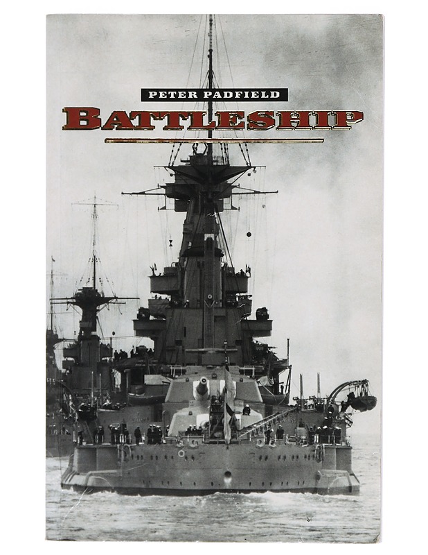 Battleship - Padfield, Peter - Historiakirjat - 10105404724 - 0