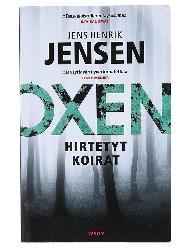 Hirtetyt koirat - Jensen, Jens Henrik - Romaanit ja novellit - 10105404743 - 0