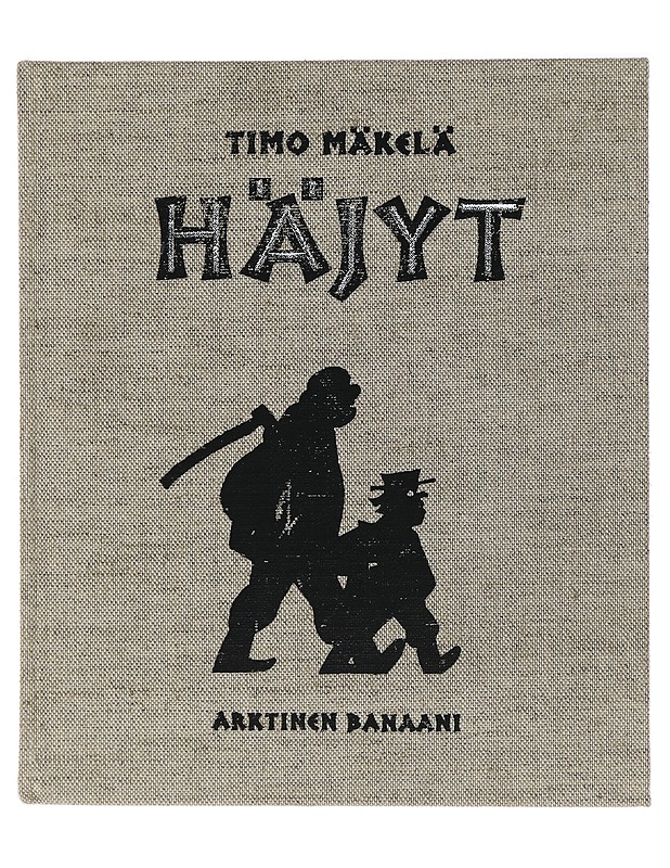 Häjyt - Mäkelä, Timo - Sarjakuvat - 10105404760 - 0