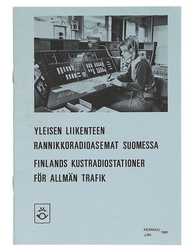 Yleisen liikenteen rannikkoradioasemat Suomessa = Finlands kustradiostationer för allmän trafik = Finnish coast radio stations open to public correspondence. Kesäkuu = juni = June  - Tietokirjat ja oppaat - 10105404763 - 0