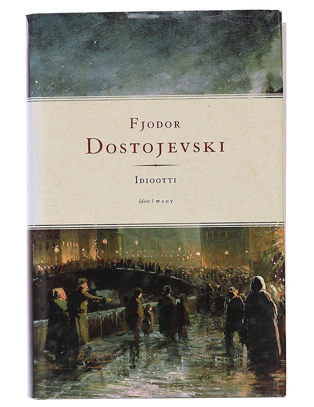 Idiootti - Dostojevski, F. M. - Romaanit ja novellit - 10105404764 - 0