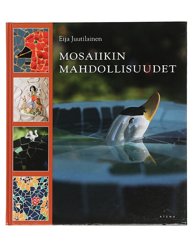 Mosaiikin mahdollisuudet - Juutilainen, Eija - Tietokirjat ja oppaat - 10105404773 - 0