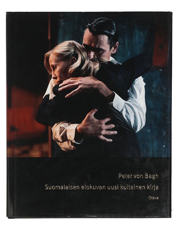 Suomalaisen elokuvan uusi kultainen kirja - Peter von Bagh - Historiakirjat - 10105404818 - 0