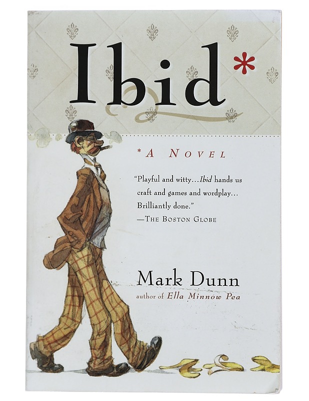 Ibid : A Novel - Mark Dunn - Romaanit ja novellit - 10105404835 - 0