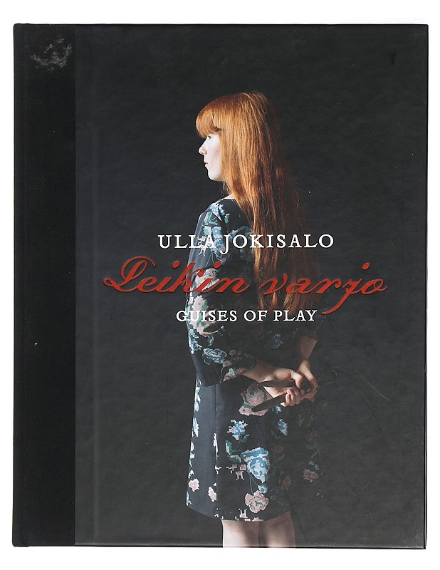 Leikin varjo = Guises of play - Jokisalo, Ulla - Tietokirjat ja oppaat - 10105404853 - 0