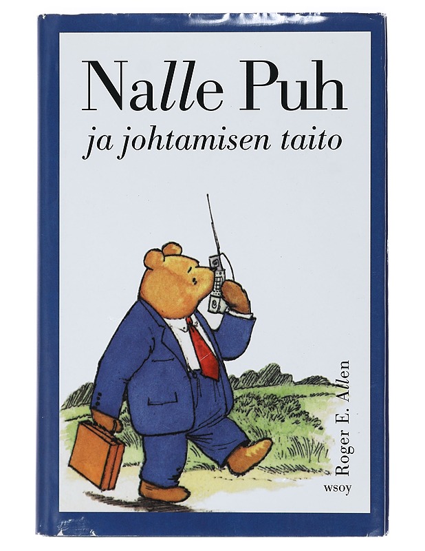 Nalle Puh ja johtamisen taito - Allen, Roger E. - Lastenkirjat - 10105404888 - 0